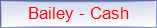 Bailey - Cash
